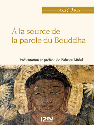 cover image of A la source de la parole du Bouddha